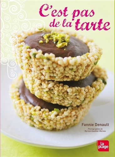 Fannie Denault - C'est pas de la tarte.