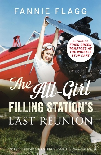 Fannie Flagg - The All-Girl Filling Station's Last Reunion.