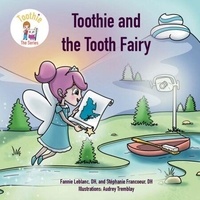 Téléchargement gratuit de pdf et d'ebooks Toothie and the Tooth Fairy