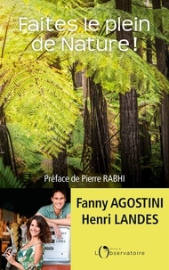 Fanny Agostini et Henri Landes - Faites le plein de nature !.