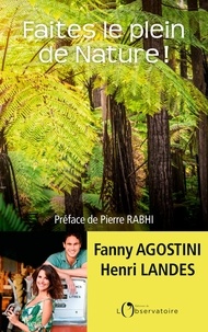 Fanny Agostini et Henri Landes - Faites le plein de nature !.