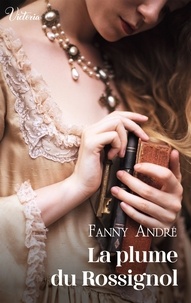 Fanny André - La plume du Rossignol.