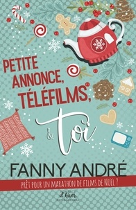 Téléchargement gratuit du livre d'or Petite annonce, téléfilms & toi 9782375749784 (French Edition)