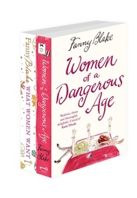 Fanny Blake - What Women Want, Women of a Dangerous Age - 2-Book Collection.