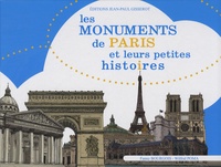 Fanny Bourgois et Wilfrid Poma - Les monuments de Paris et leurs petites histoires.
