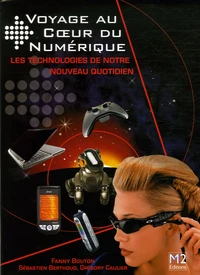Voyage au Coeur du Numérique