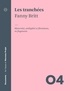 Fanny Britt et André Clément - Les tranchées - Maternité, ambiguïté et féminisme, en fragments.