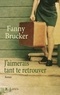 Fanny Brucker - J'aimerais tant te retrouver.