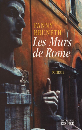 Fanny Bruneth - Les Murs de Rome.