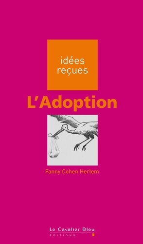 ADOPTION (L) -PDF. idées reçues sur l'adoption