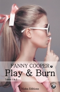 Fanny Cooper - Play & Burn Tomes 1 & 2 : .
