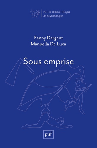 Fanny Dargent et Luca manuella De - Sous emprise.