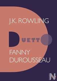 Fanny Durousseau - J. K. Rowling - Duetto.