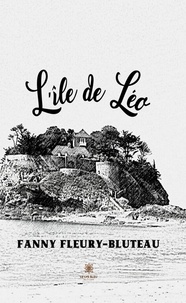 Fanny Fleury-Bluteau - L'île de Léo.