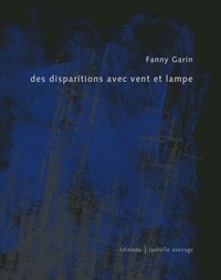  Fanny garin - Des disparitions avec vent et lampe.