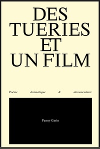 Fanny Garin - Des tueries et un film.