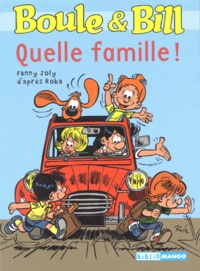 Fanny Joly et Jean Roba - Boule et Bill Tome 2 : Quelle famille !.