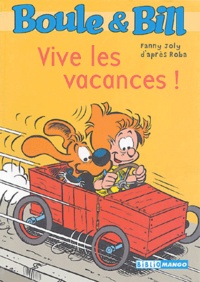 Fanny Joly - Boule et Bill Tome 4 : Vive les vacances !.