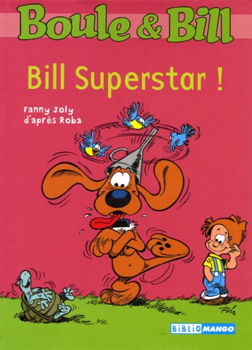 Boule et Bill Tome 6 Bill Superstar !