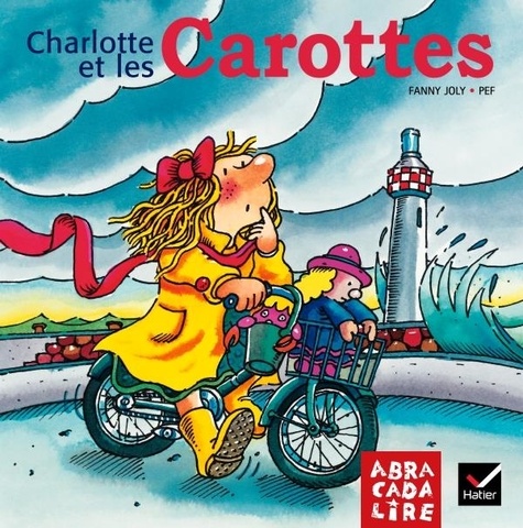 Fanny Joly et  Pef - Charlotte et les carottes.