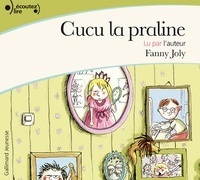 Fanny Joly - Cucu la praline (Tome 1).