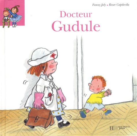 Fanny Joly et Roser Capdevila - Docteur Gudule.