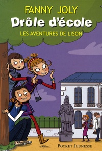 Fanny Joly - Drôle d'école  : Les aventures de Lison.