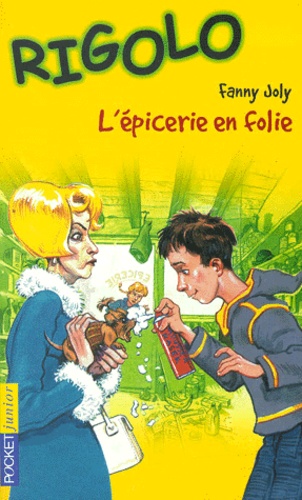 Fanny Joly - L'Epicerie En Folie.