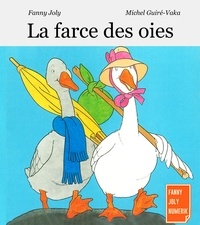 Fanny Joly - La farce des oies.