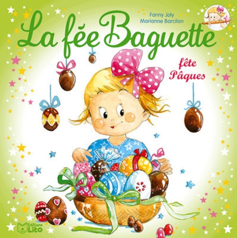 La fée Baguette  La fée Baguette fête Pâques