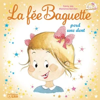 La fée Baguette perd une dent