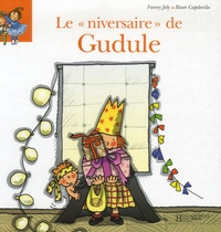 Fanny Joly et Roser Capdevila - Le "niversaire" de Gudule.