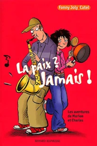 La paix ? Jamais !