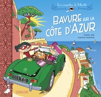 Fanny Joly et Laurent Audouin - Les enquêtes de Mirette  : Bavure sur la Côte d'Azur.