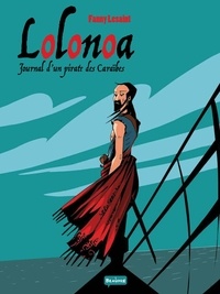 Fanny Lesaint - Lolonoa - Journal d'un pirate des Caraïbes.