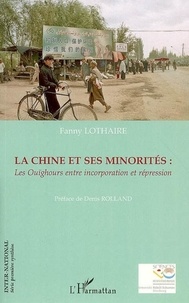 Fanny Lothaire - La Chine et ses minorités.