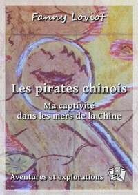 Fanny Loviot - Les pirates chinois.