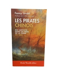 Fanny Loviot - Les Pirates chinois - Ma captivité dans les mers de la Chine en 1860.