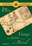 Fanny Marin et Jean de Léry - Bibliocollège - Voyage en Terre de Brésil, Jean de Léry.