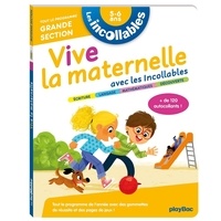 Fanny Massault - Vive la maternelle avec les incollables - Tout le programme Grande section.