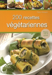 Fanny Matagne - 200 recettes végétariennes.
