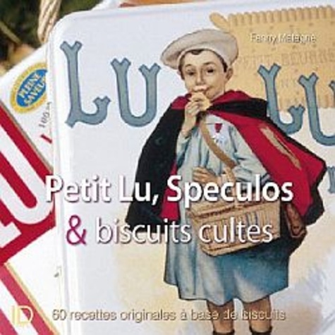 Fanny Matagne - Petits-beurre, spéculoos & biscuits cultes.