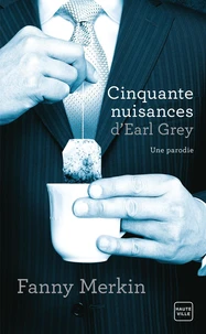 Cinquante Nuisances d'Earl Grey