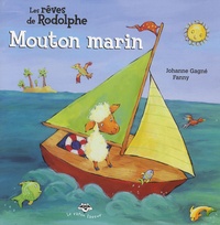  Fanny et Johanne Gagné - Mouton marin - Les rêves de Rodolphe.