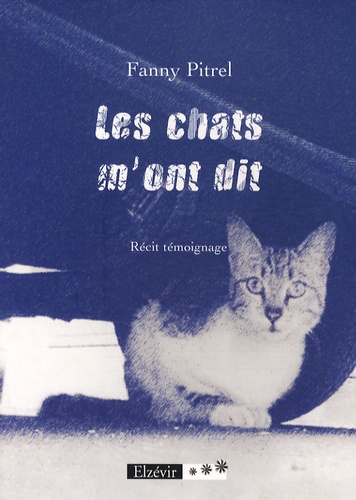 Fanny Pitrel - Les chats m'ont dit.