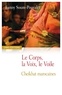 Fanny Soum Pouyalet - Le corps, la voix, le voile - Cheikhat marocaines.