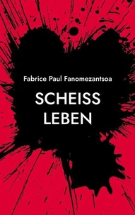 Scheiß Leben