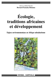 Ecologie, traditions africaines et développement
