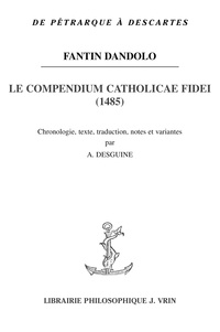 Fantin Dandolo - Le Compendium catholicae fidei (1485).