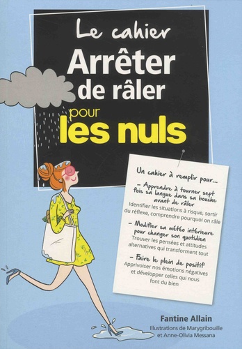 Le cahier Arrêter de râler pour les nuls